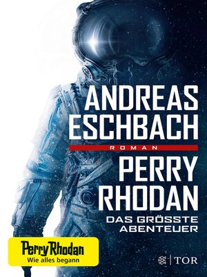 cover image of Perry Rhodan--Das größte Abenteuer